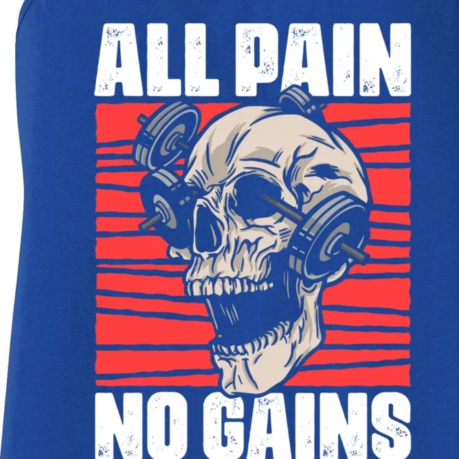 All Pain No Gains Fitness Gym Slogans For Bodybuilders Gift Women's Racerback Tank