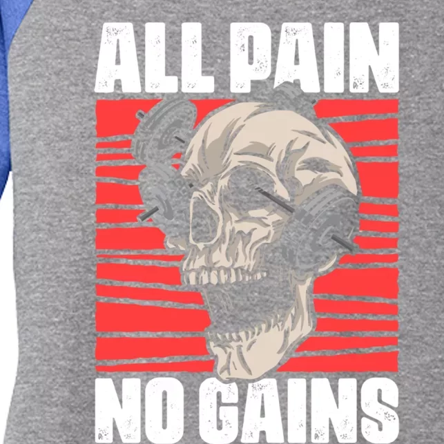 All Pain No Gains Fitness Gym Slogans For Bodybuilders Gift Women's Tri-Blend 3/4-Sleeve Raglan Shirt