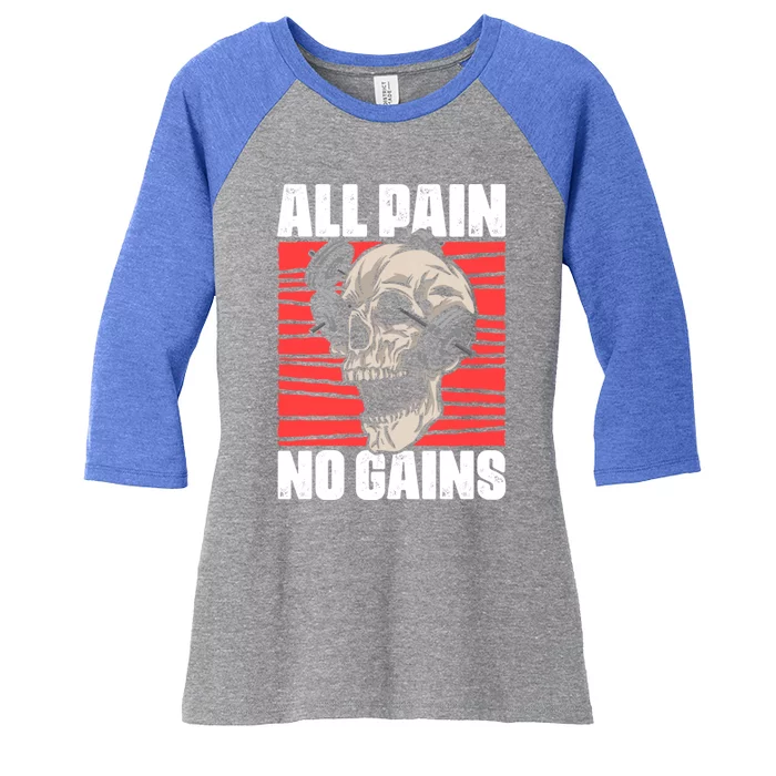 All Pain No Gains Fitness Gym Slogans For Bodybuilders Gift Women's Tri-Blend 3/4-Sleeve Raglan Shirt