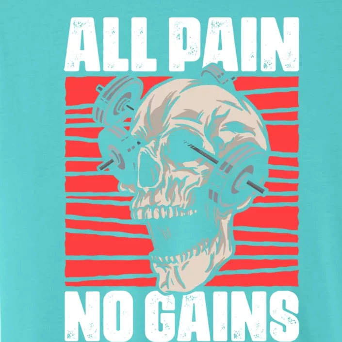 All Pain No Gains Fitness Gym Slogans For Bodybuilders Gift ChromaSoft Performance T-Shirt