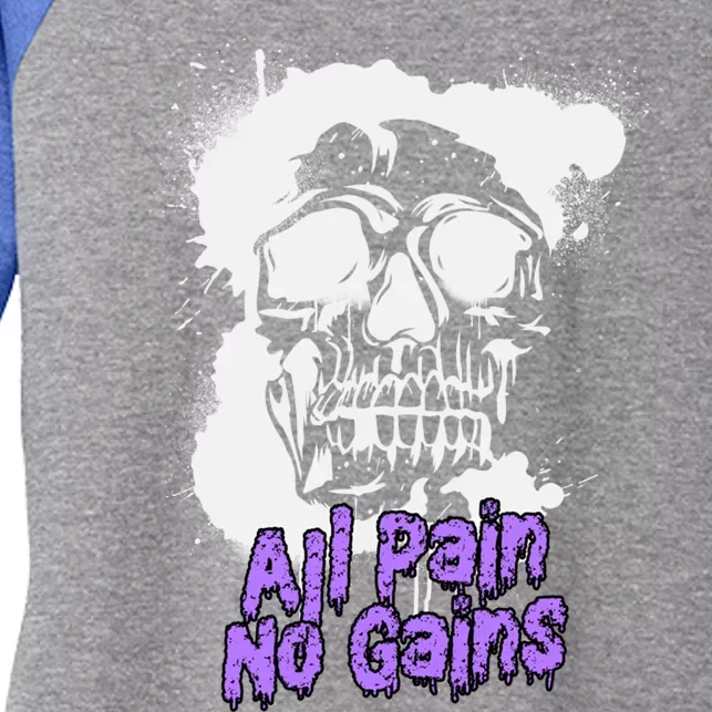 All Pain No Gains Weightlifting Powerlifting Skull Gift Women's Tri-Blend 3/4-Sleeve Raglan Shirt