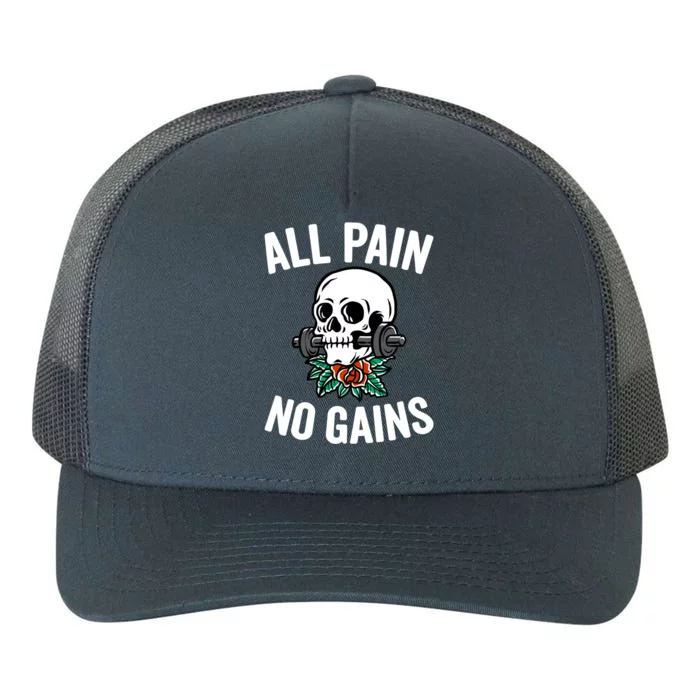 All Pain No Gains Funny Gym Fitness Workout Bodybuilding Gift Yupoong Adult 5-Panel Trucker Hat