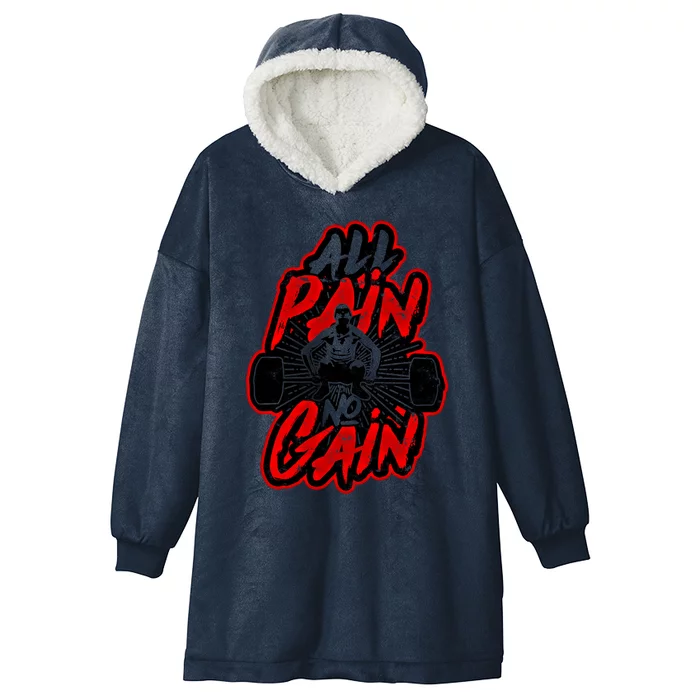 All Pain No Gain Gift Gym Workout Weight And Barbell Gift Hooded Wearable Blanket