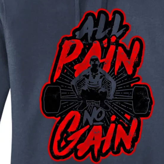 All Pain No Gain Gift Gym Workout Weight And Barbell Gift Women's Pullover Hoodie