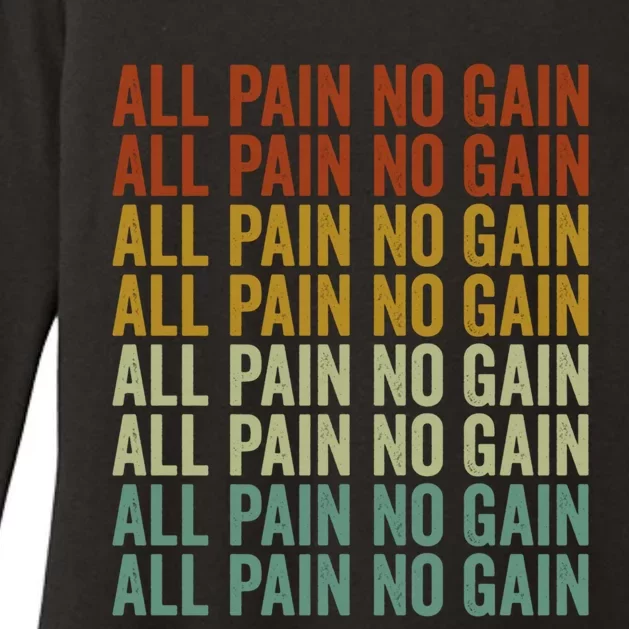 All Pain No Gain Training Powerlifting Gym Fitness Exercise Gift Womens CVC Long Sleeve Shirt