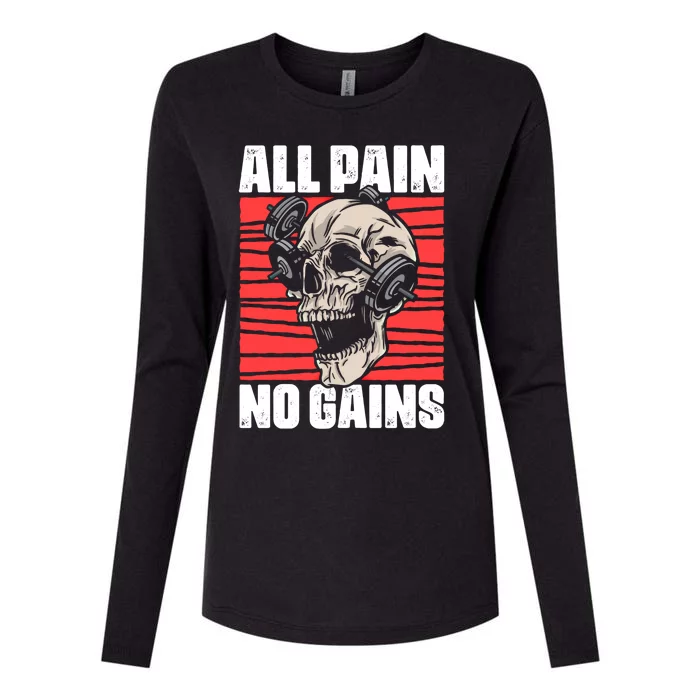 All Pain No Gains Fitness Gym Slogans For Bodybuilders Gift Womens Cotton Relaxed Long Sleeve T-Shirt