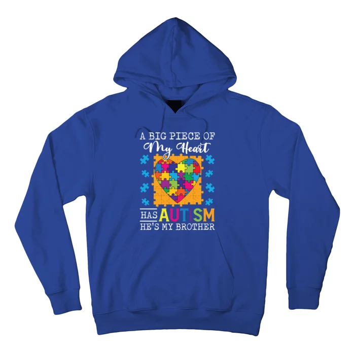 A Piece Of My Heart Has Autism My Brother Gift Hoodie