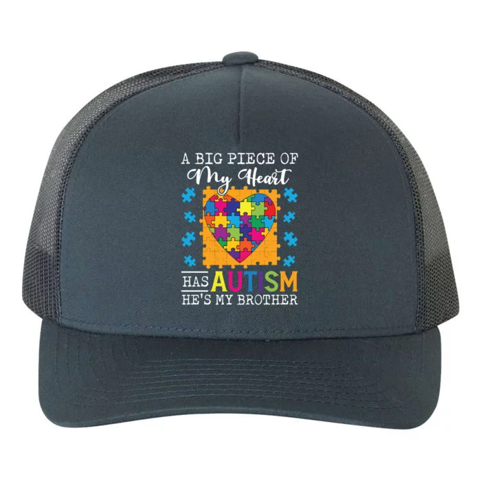 A Piece Of My Heart Has Autism My Brother Gift Yupoong Adult 5-Panel Trucker Hat