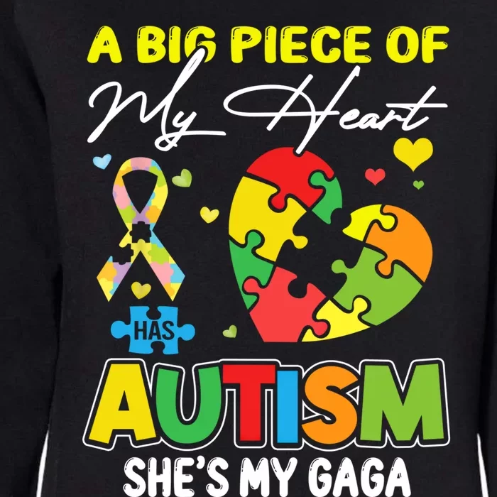 A Piece Of My Heart Has Autism My Gaga Great Gift Womens California Wash Sweatshirt