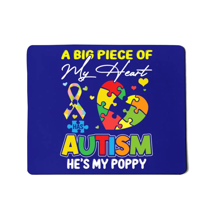 A Piece Of My Heart Has Autism My Poppy Gift Mousepad