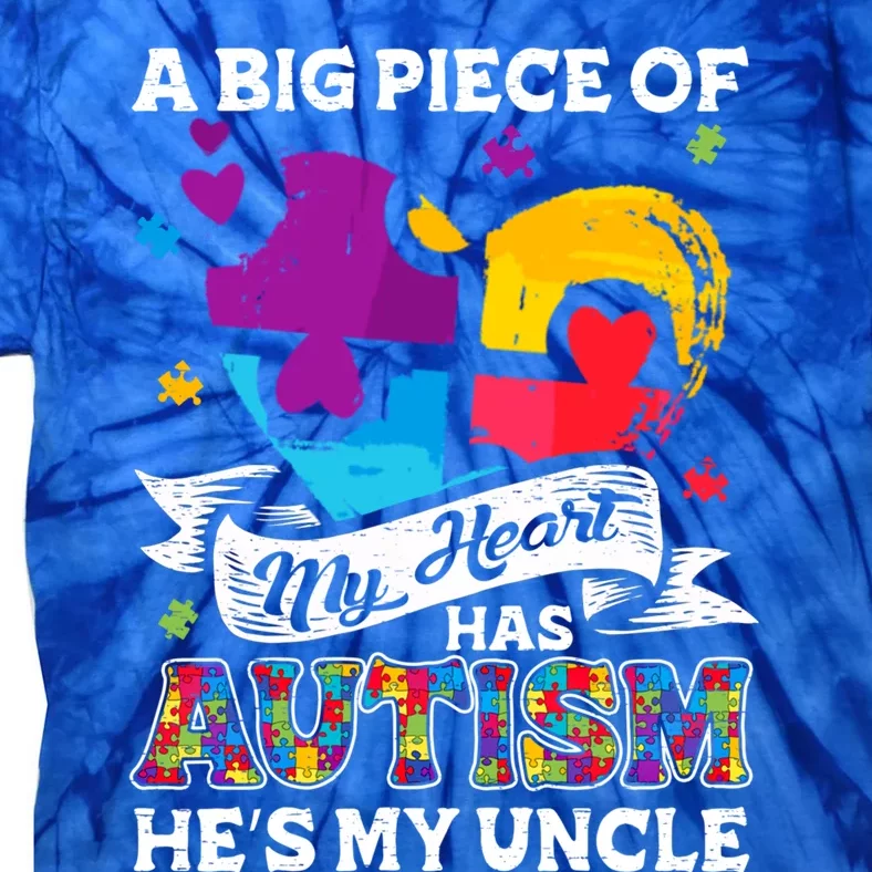 A Piece Of My Heart Has Autism My Uncle Gift Tie-Dye T-Shirt