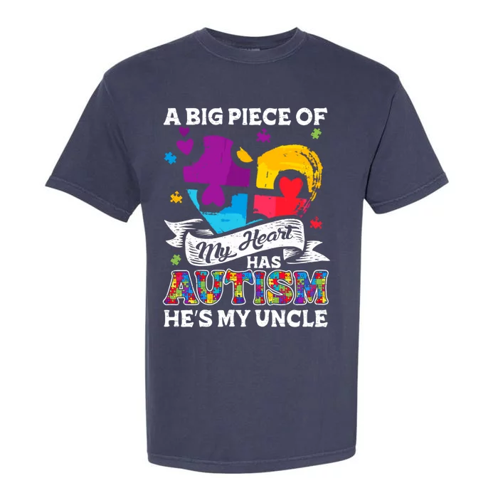 A Piece Of My Heart Has Autism My Uncle Gift Garment-Dyed Heavyweight T-Shirt