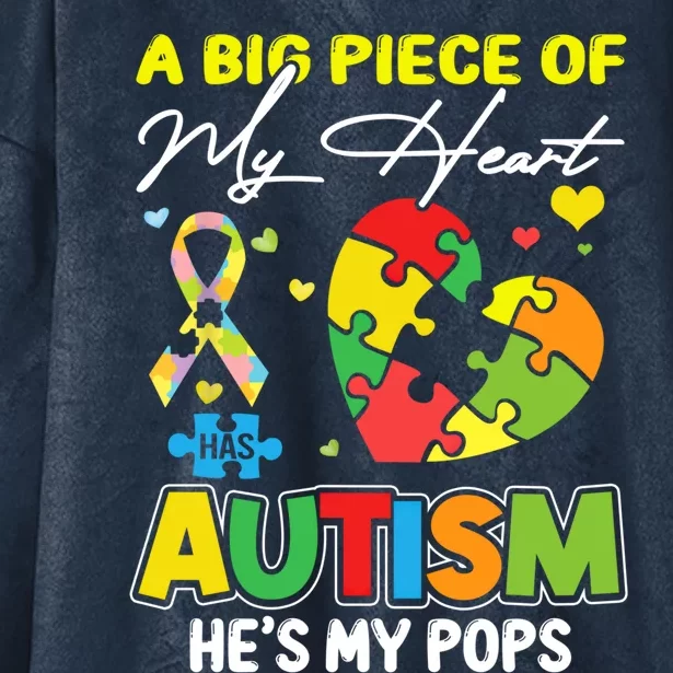 A Piece Of My Heart Has Autism My Pops Cool Gift Hooded Wearable Blanket