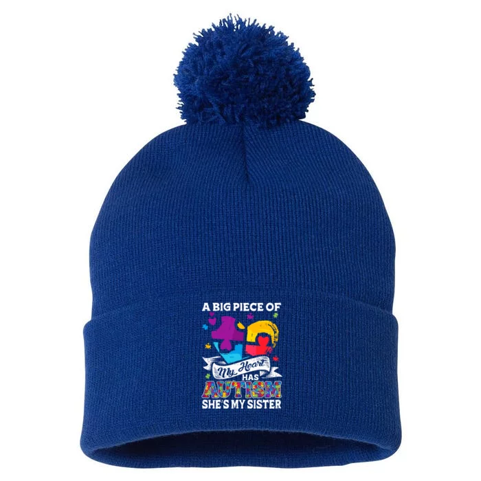 A Piece Of My Heart Has Autism My Sister Great Gift Pom Pom 12in Knit Beanie