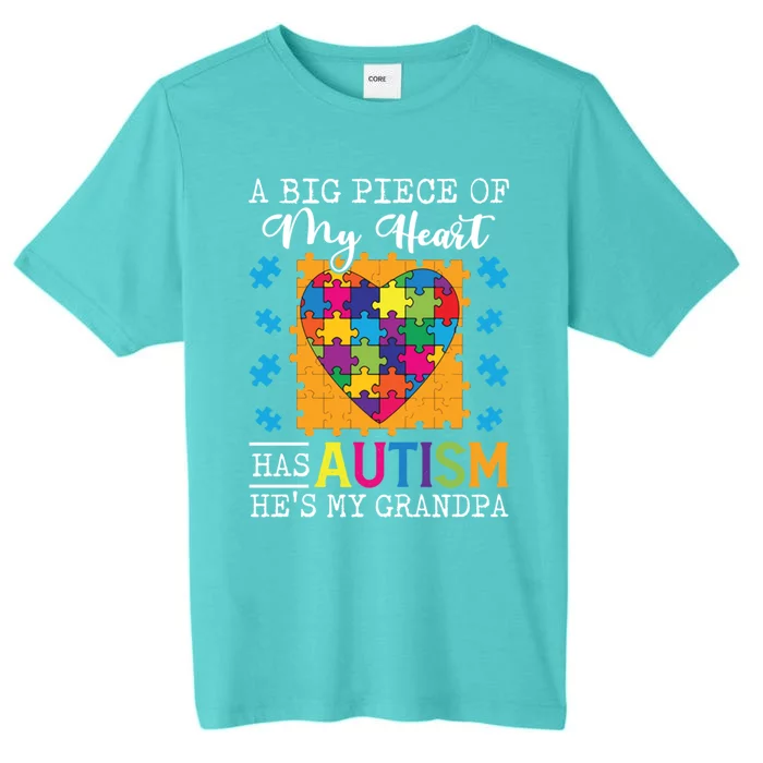 A Piece Of My Heart Has Autism My Grandpa Gift ChromaSoft Performance T-Shirt