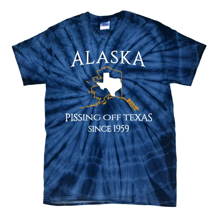 Alaska Pissing Off Texas Since 1959 Size State Tie-Dye T-Shirt