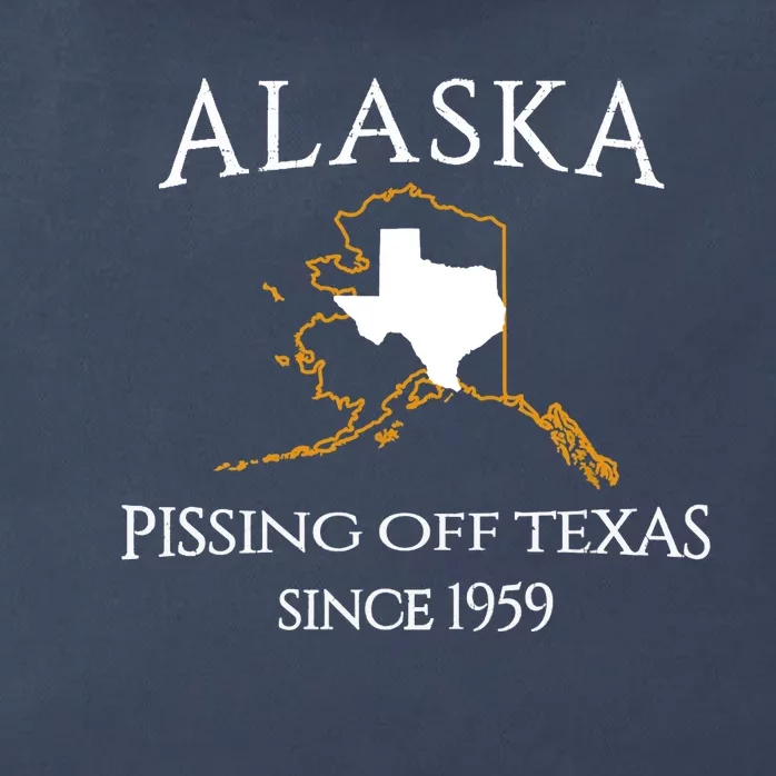 Alaska Pissing Off Texas Since 1959 Size State Zip Tote Bag