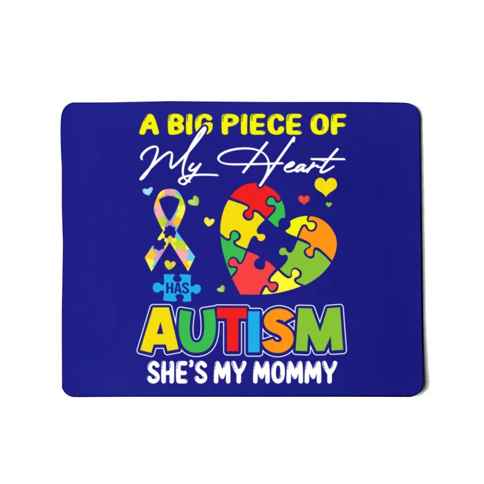 A Piece Of My Heart Has Autism My Mommy Gift Mousepad