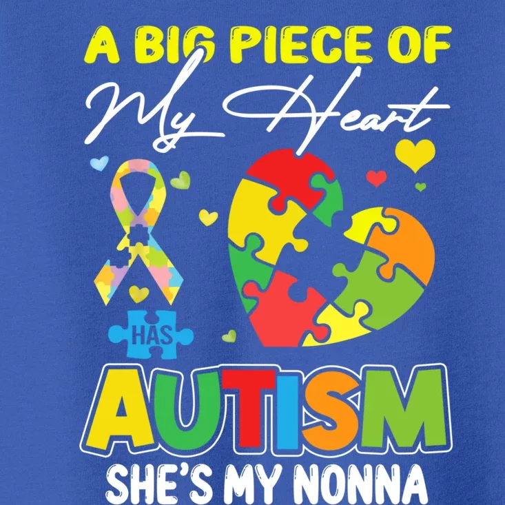 A Piece Of My Heart Has Autism My Nonna Gift Toddler T-Shirt