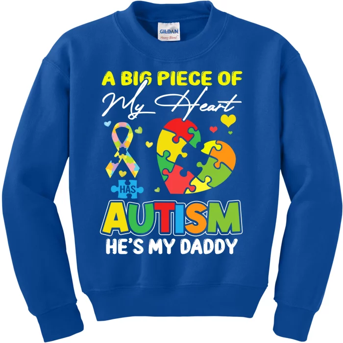 A Piece Of My Heart Has Autism My Daddy Cute Gift Kids Sweatshirt