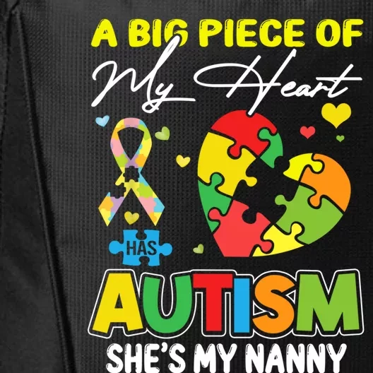 A Piece Of My Heart Has Autism My Nanny Funny Gift City Backpack