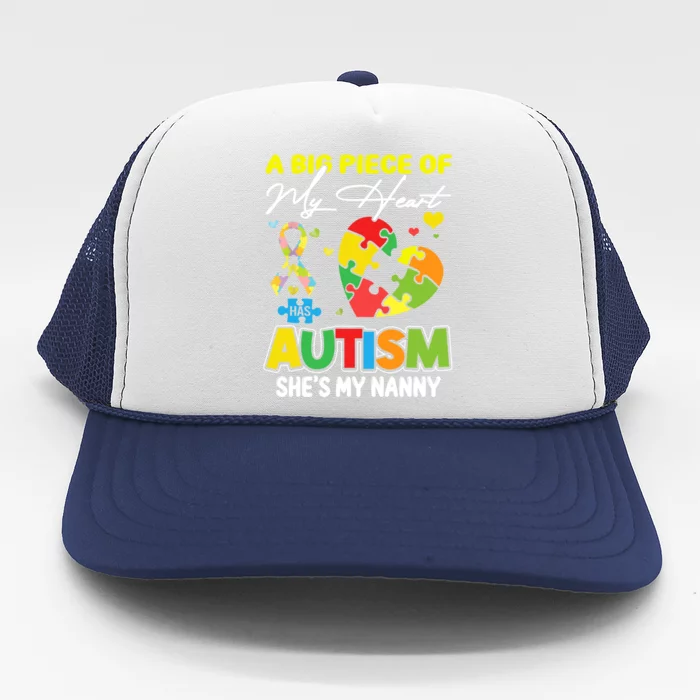 A Piece Of My Heart Has Autism My Nanny Funny Gift Trucker Hat