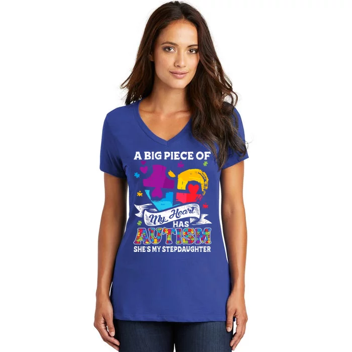 A Piece Of My Heart Has Autism My Stepdaughter Funny Gift Women's V-Neck T-Shirt