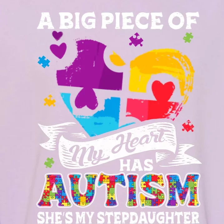 A Piece Of My Heart Has Autism My Stepdaughter Funny Gift Garment-Dyed Sweatshirt