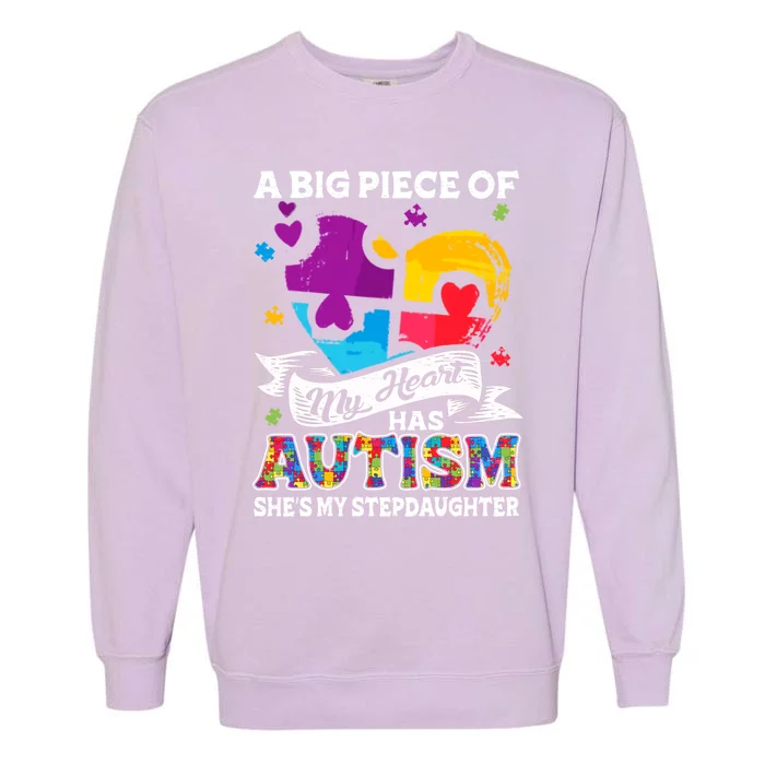 A Piece Of My Heart Has Autism My Stepdaughter Funny Gift Garment-Dyed Sweatshirt