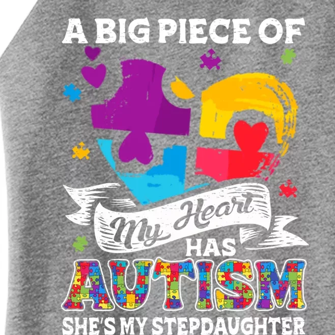 A Piece Of My Heart Has Autism My Stepdaughter Funny Gift Women’s Perfect Tri Rocker Tank