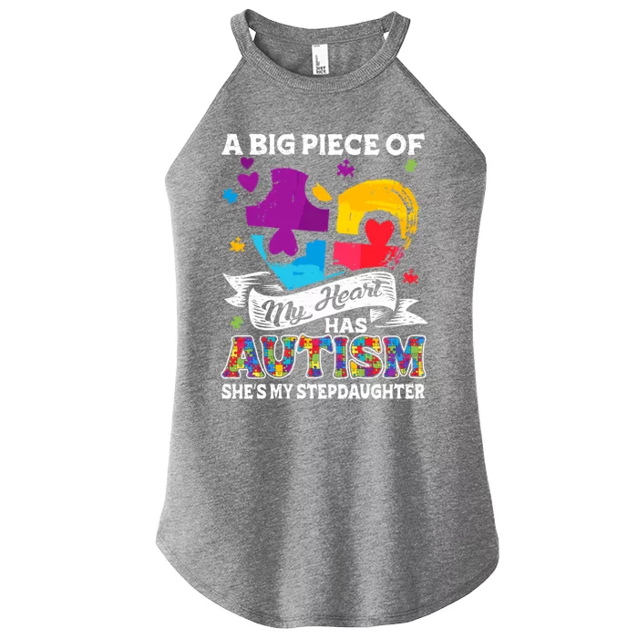 A Piece Of My Heart Has Autism My Stepdaughter Funny Gift Women’s Perfect Tri Rocker Tank