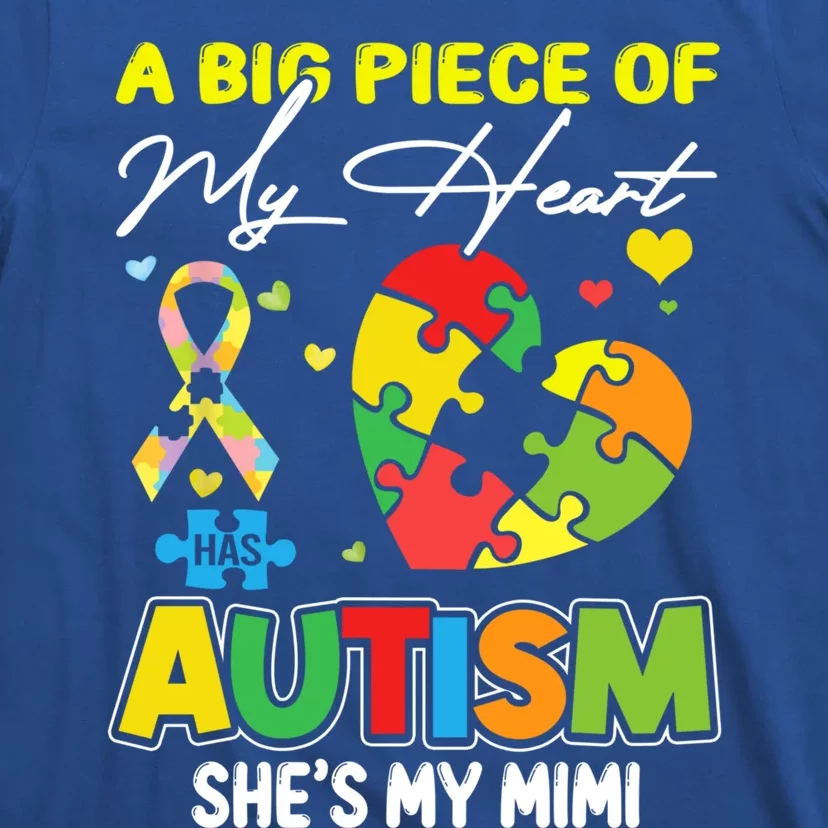 A Piece Of My Heart Has Autism My Mimi Funny Gift T-Shirt