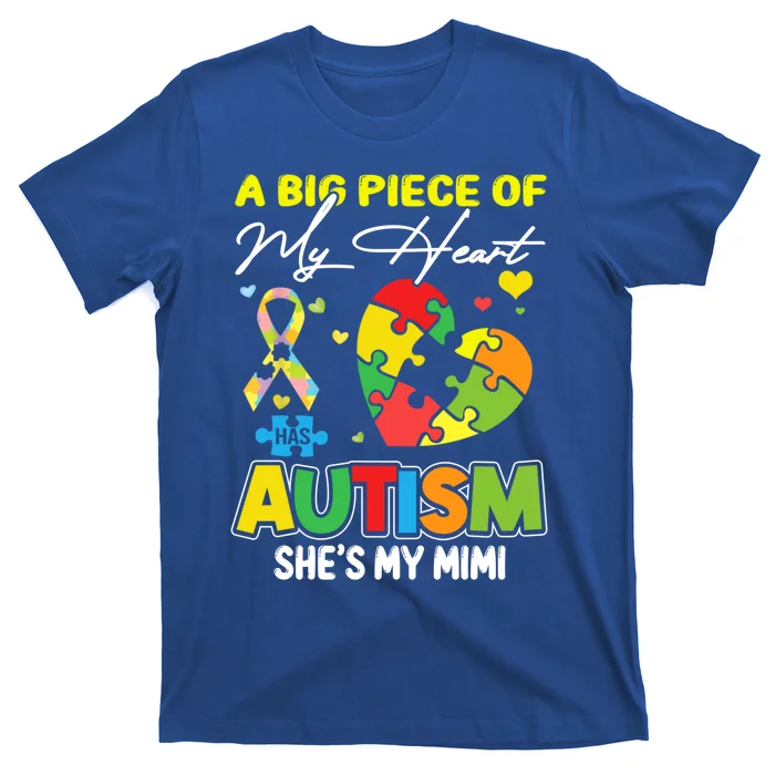 A Piece Of My Heart Has Autism My Mimi Funny Gift T-Shirt