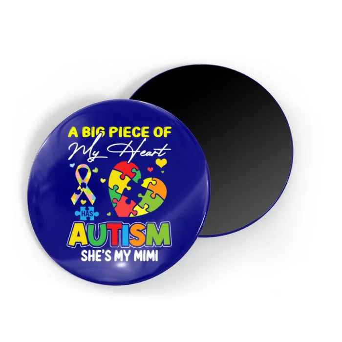 A Piece Of My Heart Has Autism My Mimi Funny Gift Magnet