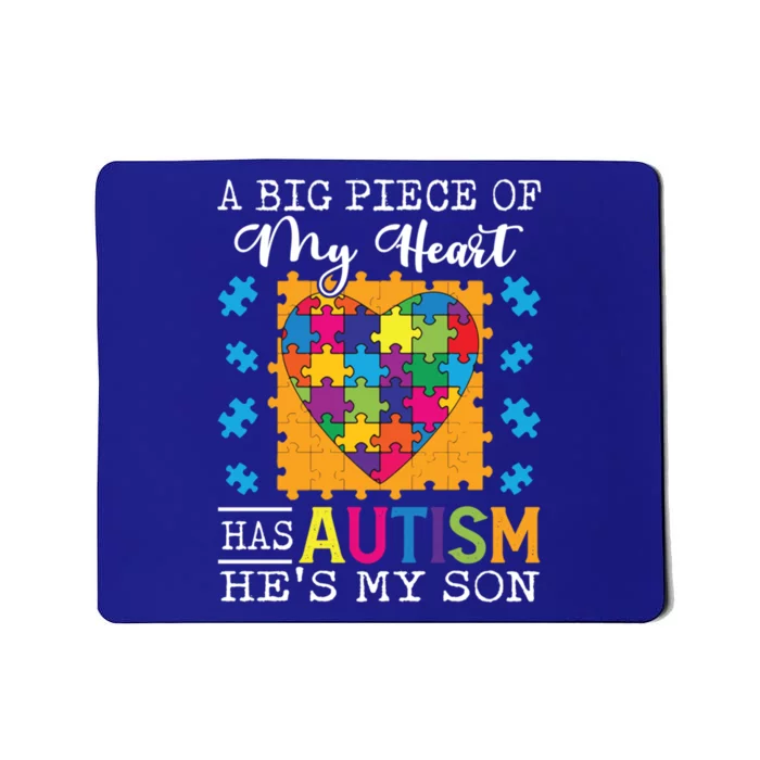 A Piece Of My Heart Has Autism My Son Gift Mousepad