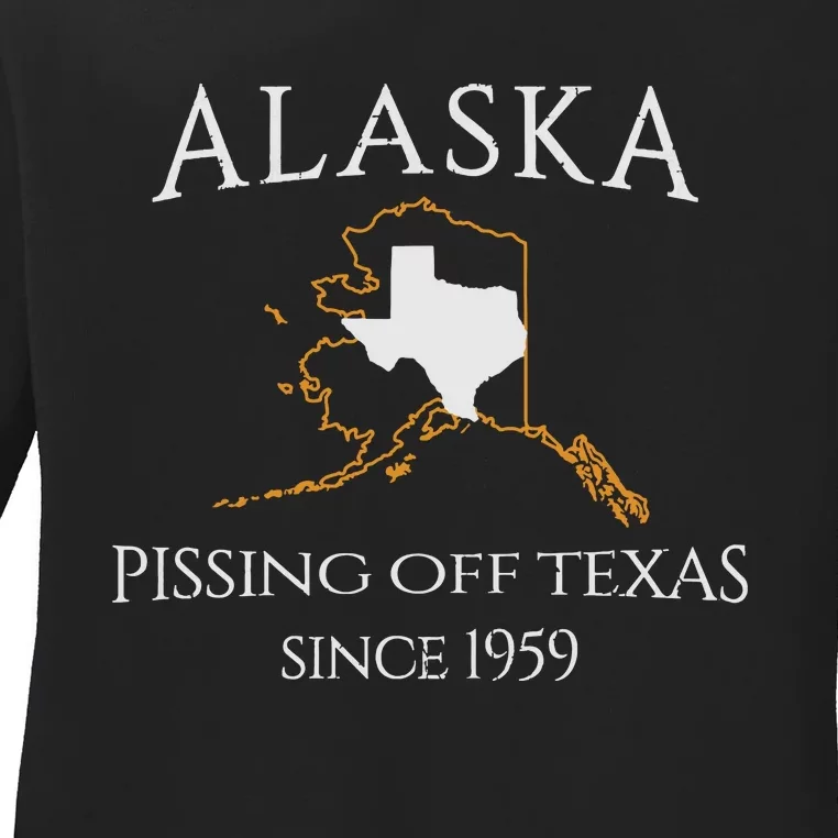 Alaska Pissing Off Texas Since 1959 Size State Ladies Long Sleeve Shirt