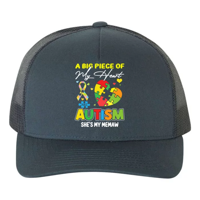 A Piece Of My Heart Has Autism My Memaw Gift Yupoong Adult 5-Panel Trucker Hat