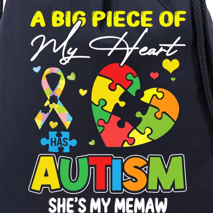 A Piece Of My Heart Has Autism My Memaw Gift Drawstring Bag