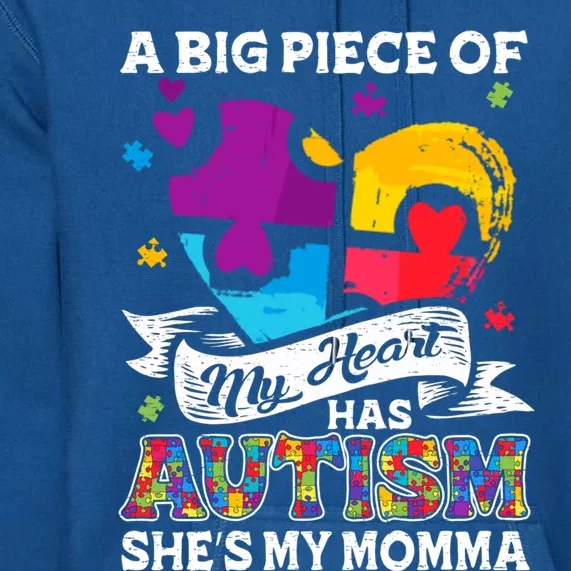 A Piece Of My Heart Has Autism My Momma Gift Premium Hoodie