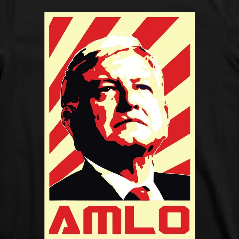 Amlo President Of Mexico Retro Propaganda T-Shirt