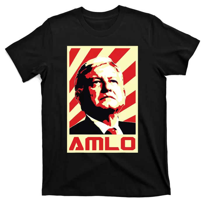 Amlo President Of Mexico Retro Propaganda T-Shirt