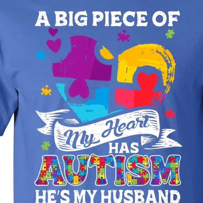 A Piece Of My Heart Has Autism My Husband Great Gift Tall T-Shirt