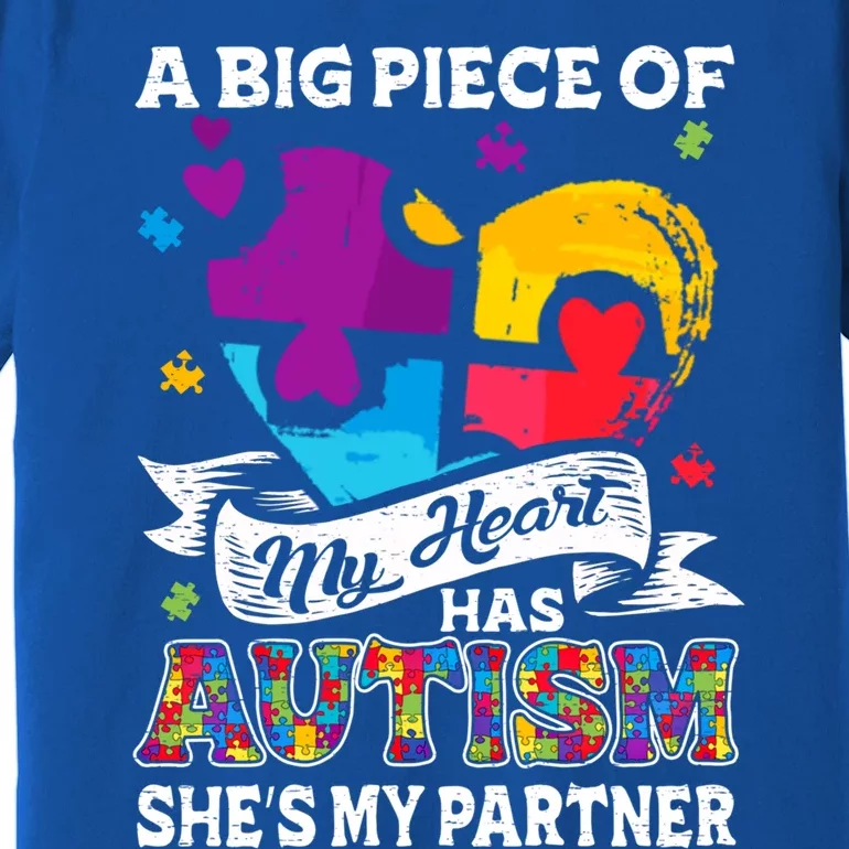 A Piece Of My Heart Has Autism My Partner Great Gift Premium T-Shirt