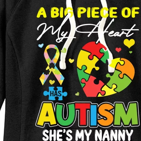 A Piece Of My Heart Has Autism My Nanny Meaningful Gift Women's Fleece Hoodie