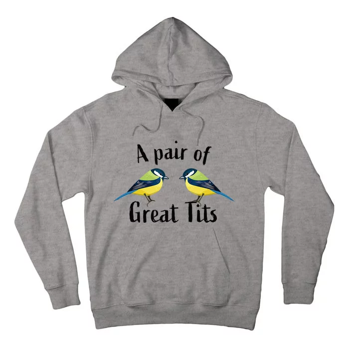 A Pair Of Great Tits Funny Bird Gift Tall Hoodie