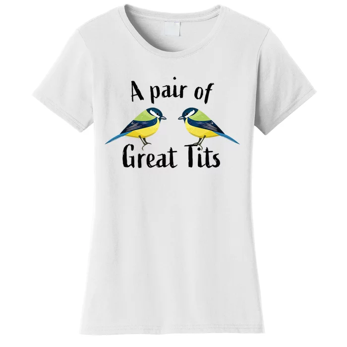 A Pair Of Great Tits Funny Bird Gift Women's T-Shirt