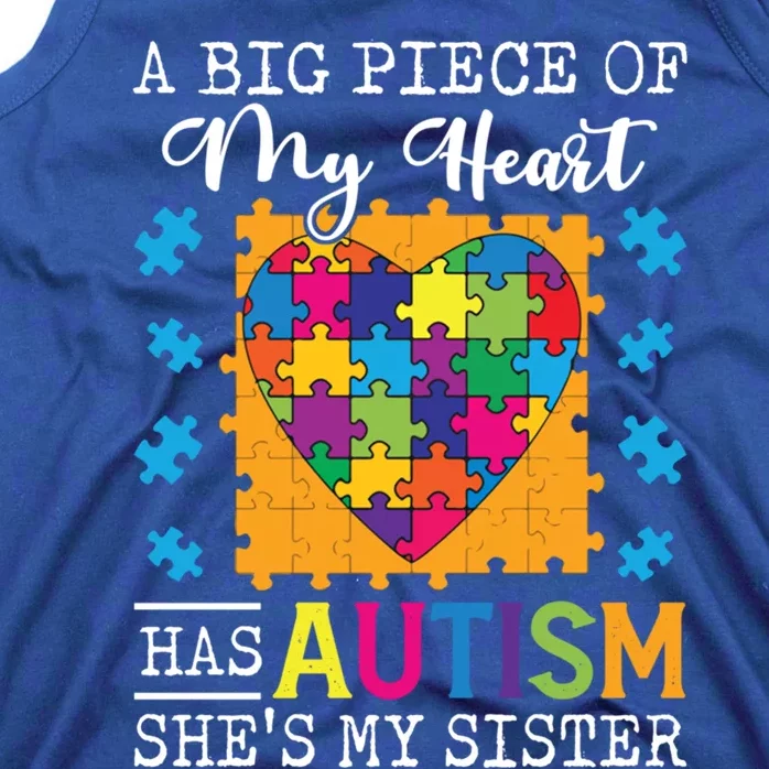 A Piece Of My Heart Has Autism My Sister Gift Tank Top