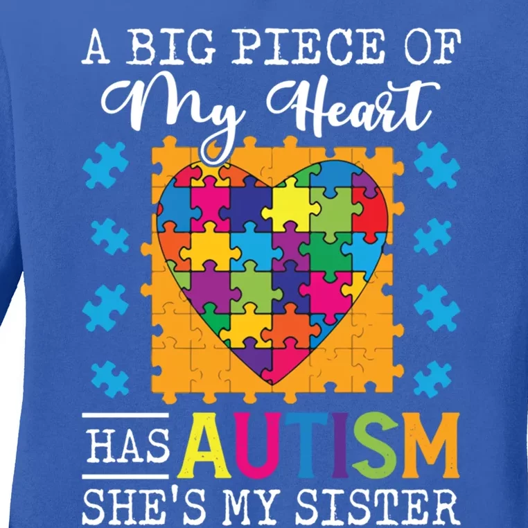 A Piece Of My Heart Has Autism My Sister Gift Ladies Long Sleeve Shirt