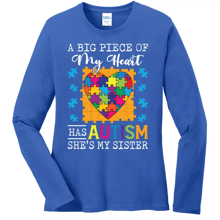 A Piece Of My Heart Has Autism My Sister Gift Ladies Long Sleeve Shirt