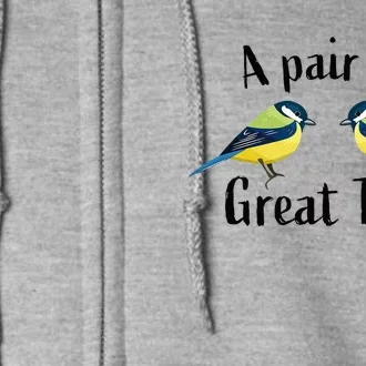 A Pair Of Great Tits Funny Bird Gift Full Zip Hoodie